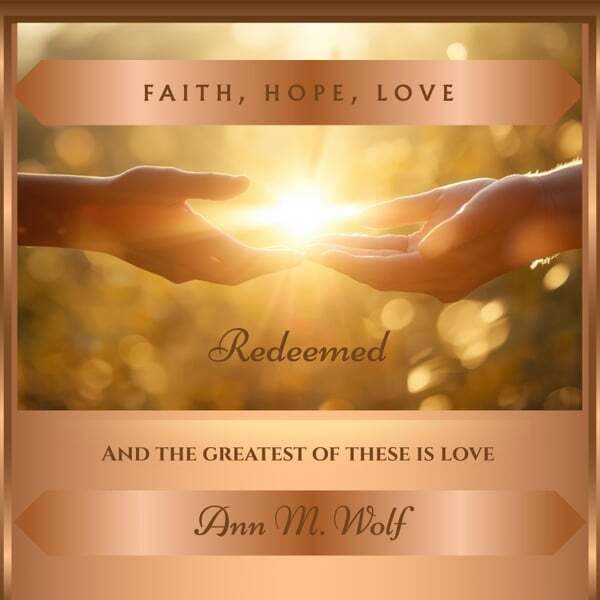 Cover art for Faith, Hope, Love Redeemed